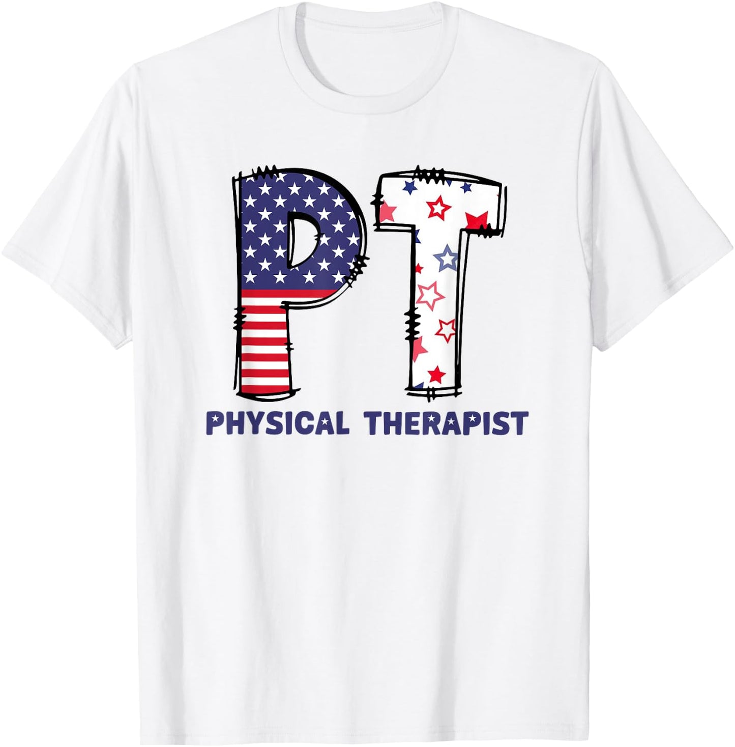 Pt 4Th Of July Physical Therapist Therapy Usa Flag Women Men T-Shirt - T-Shirt | White