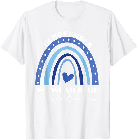 Diabetes Awareness In November We Wear Blue T-Shirt - T-Shirt | White