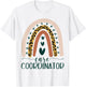 Care Coordinator Case Manager Social Worker Leopard Rainbow T-Shirt - T-Shirt | White