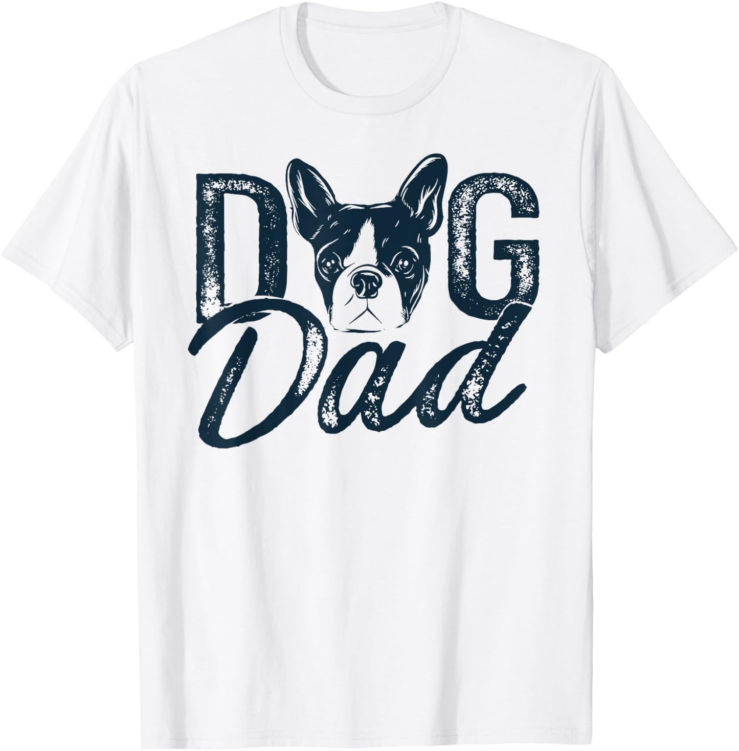Boston Terrier Dog Dad T-Shirt - T-Shirt | White