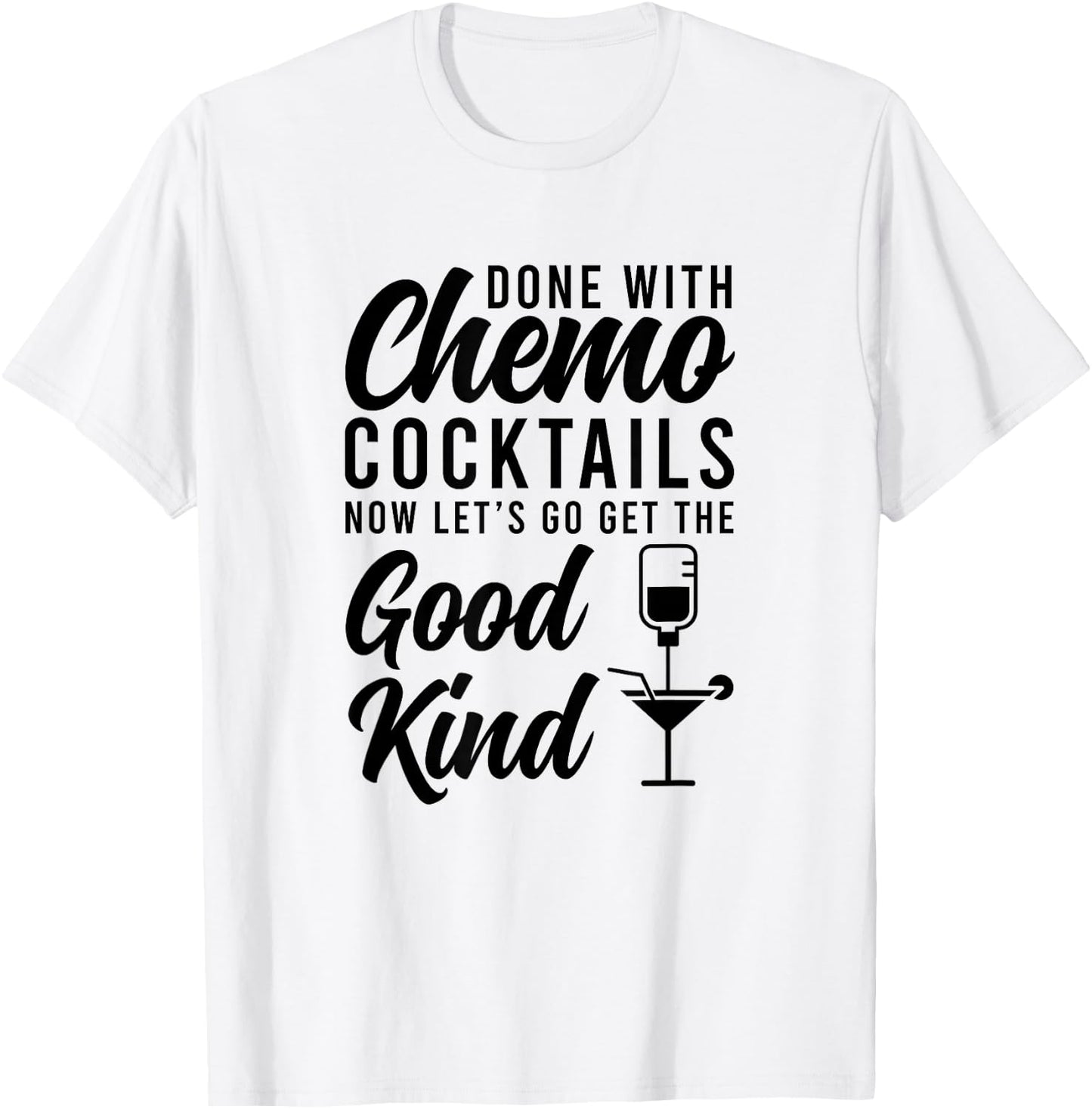 Funny Last Day Of Chemotherapy For Cancer Survivor -Adults Grey Cotton 50% Polyester 50% Classic Fit Short Sleeve T-Shirt - T-Shirt | White
