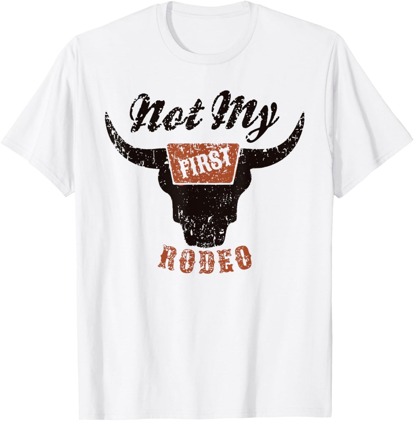 Retro Bull Skull Not My First Rodeo Western Country Cowboy T-Shirt - T-Shirt | White