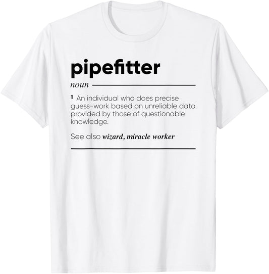 Gifts For Pipefitter Pipefitter Funny Definition T-Shirt - T-Shirt | White