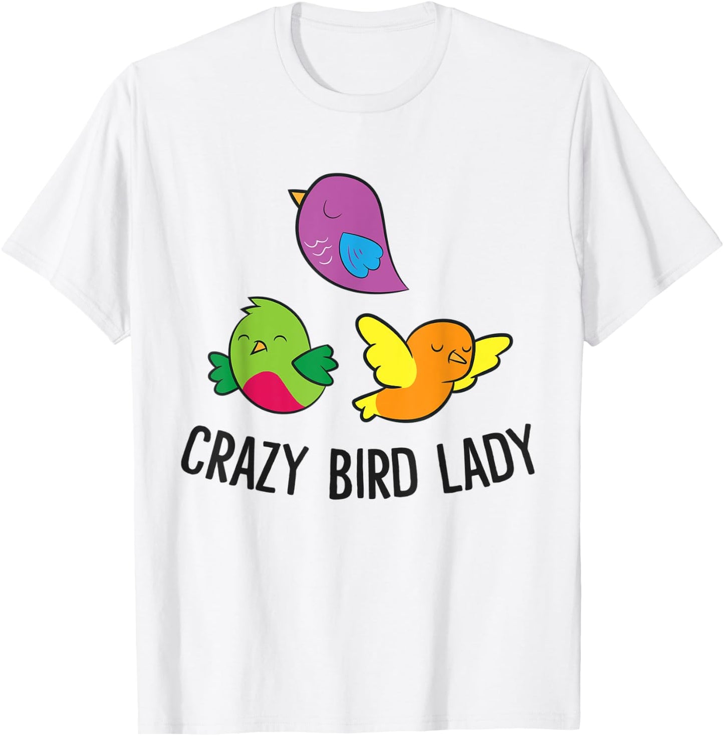 Bird Lover Crazy Bird Lady T-Shirt - T-Shirt | White