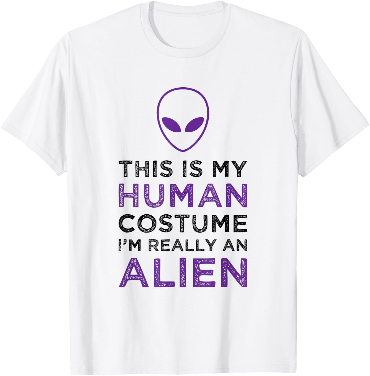 This Is My Human Costume I'm Really An Alien Funny Halloween T-Shirt - T-Shirt | White