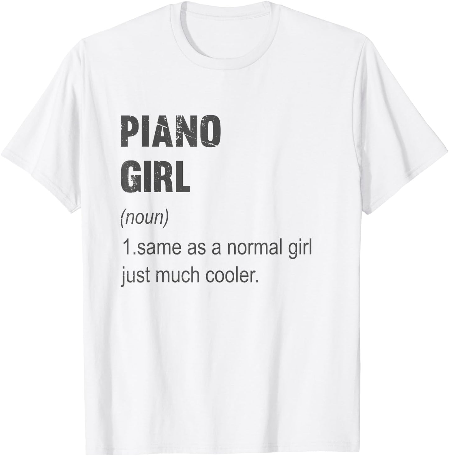 Piano Girl Pianist Gift Women Funny Piano Girl Definition T-Shirt - T-Shirt | White