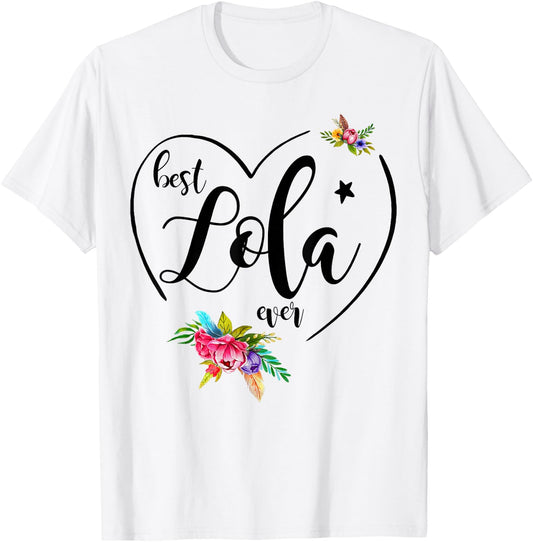 Best Lola Ever - Lola T-Shirt - T-Shirt | White