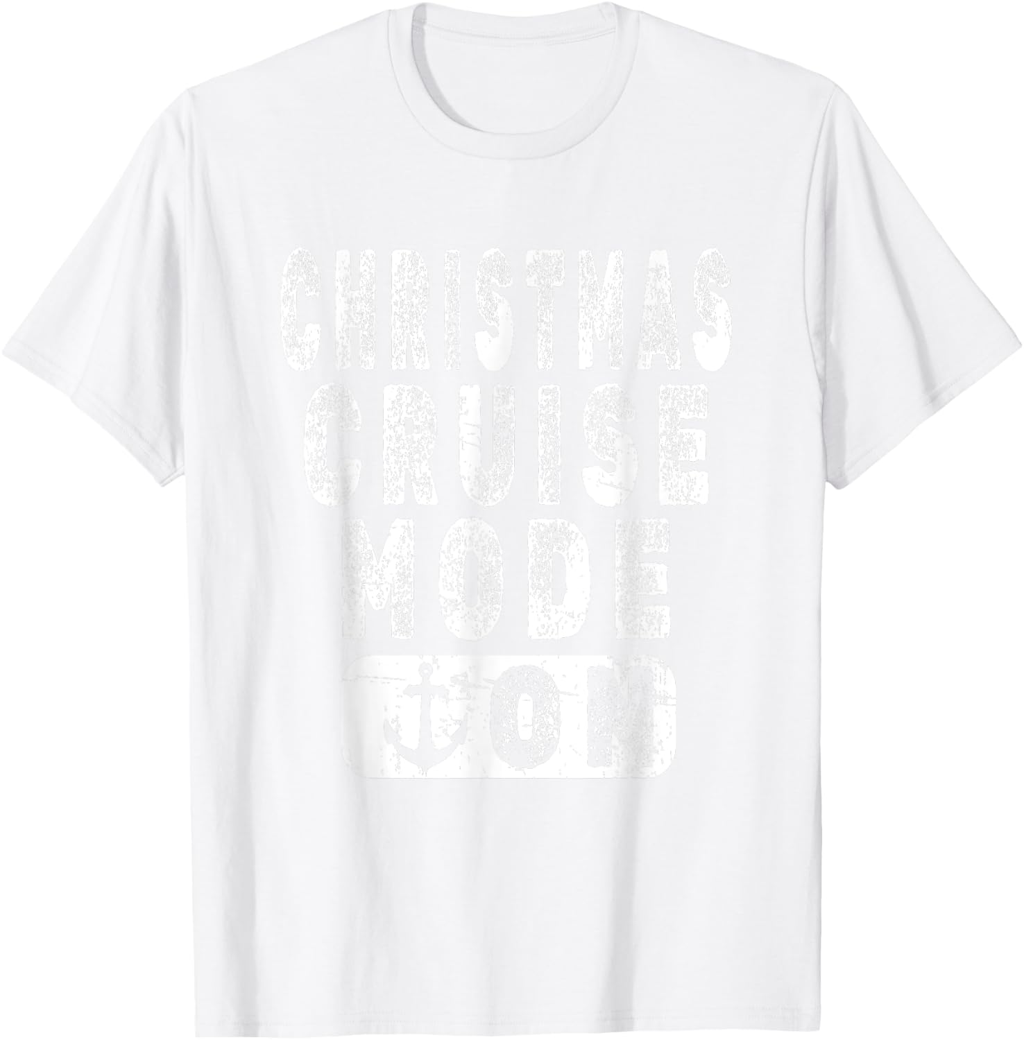 Holiday Cruise Vacation - Christmas Cruise Mode On T-Shirt - T-Shirt | White