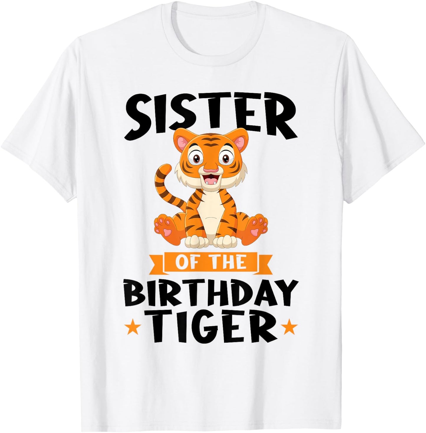Sister of the Birthday Tiger Birthday T-Shirt - T-Shirt | White