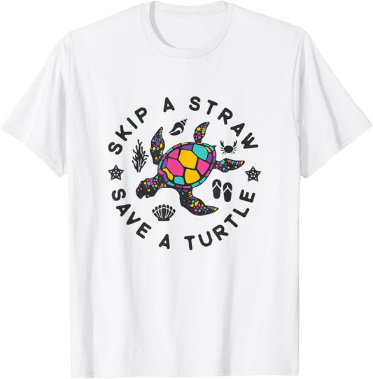 Sea Turtle Rescue Awareness Skip A Straw Save A Turtle T-Shirt - T-Shirt | White