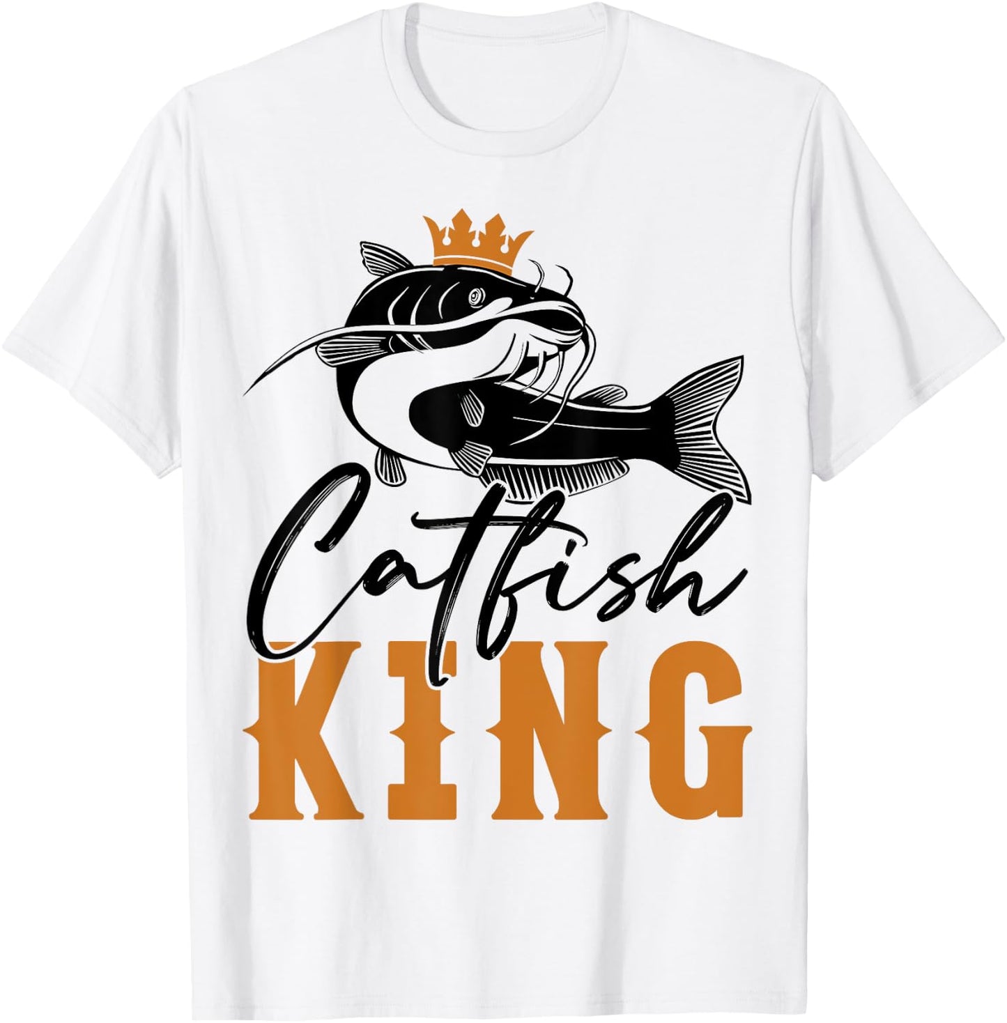 Catfish King Design Funny Fishing Trophy Gift T-Shirt - T-Shirt | White