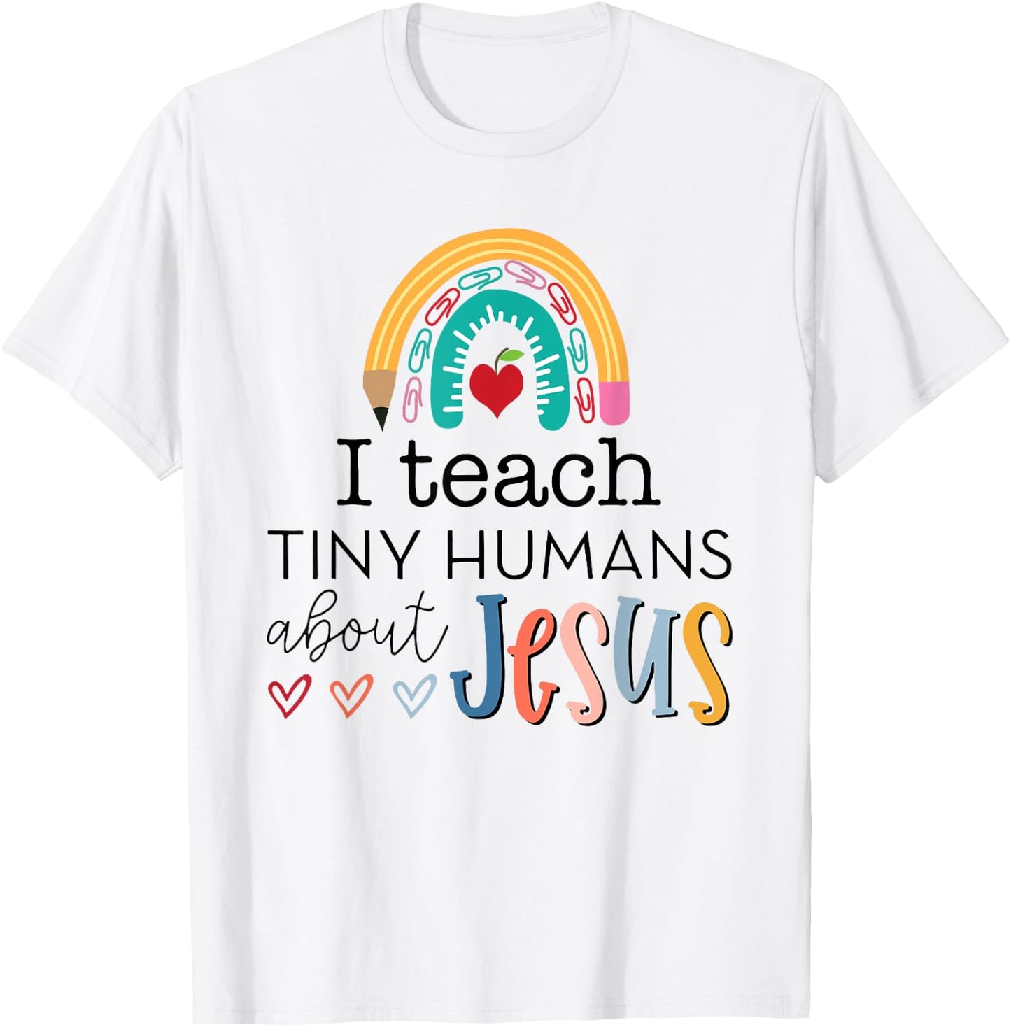 i teach tiny humans about jesus Christian teacher T-Shirt - T-Shirt | White