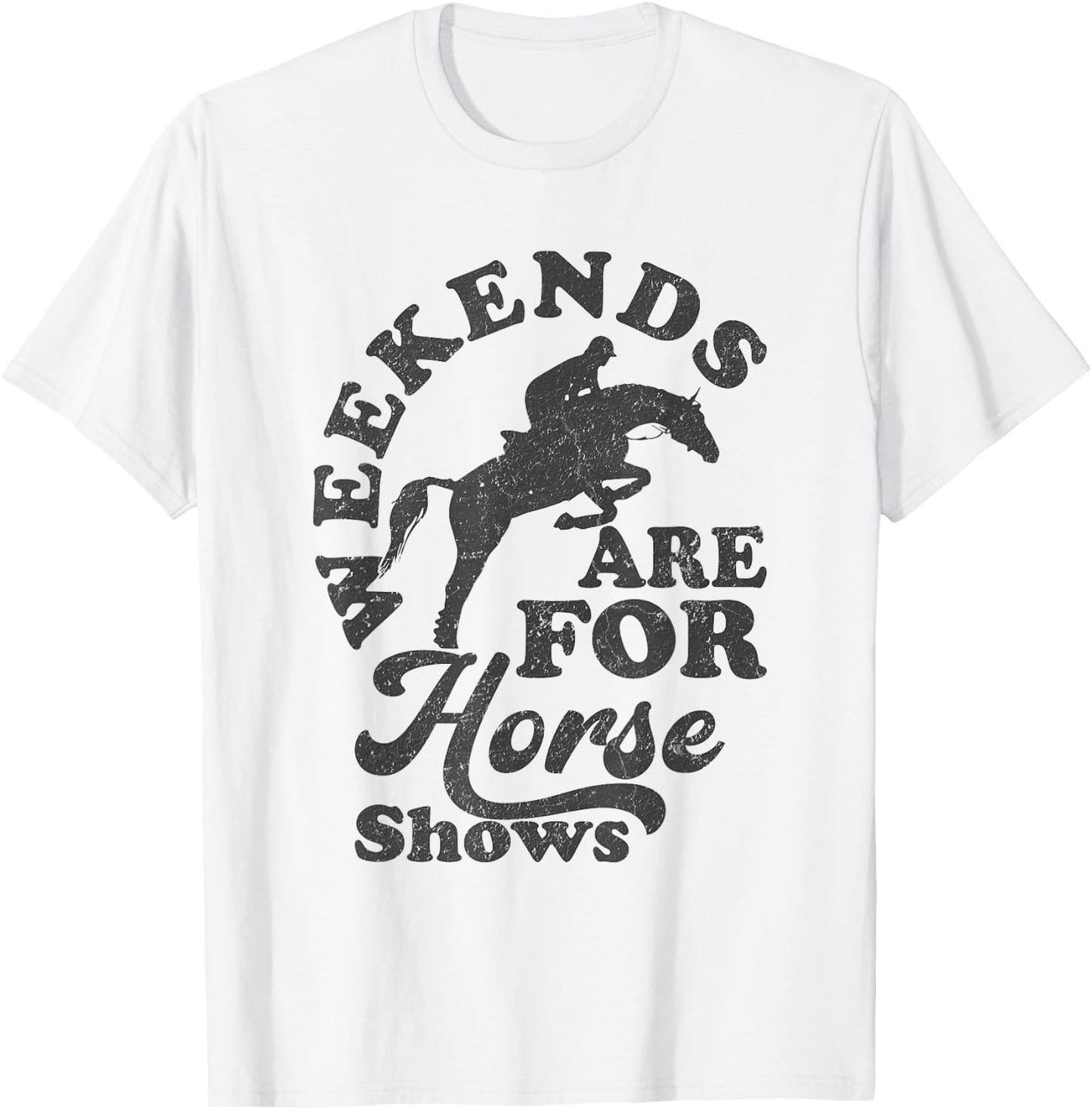 Weekends Are For Horse Shows Retro Equestrian T-Shirt - T-Shirt | White