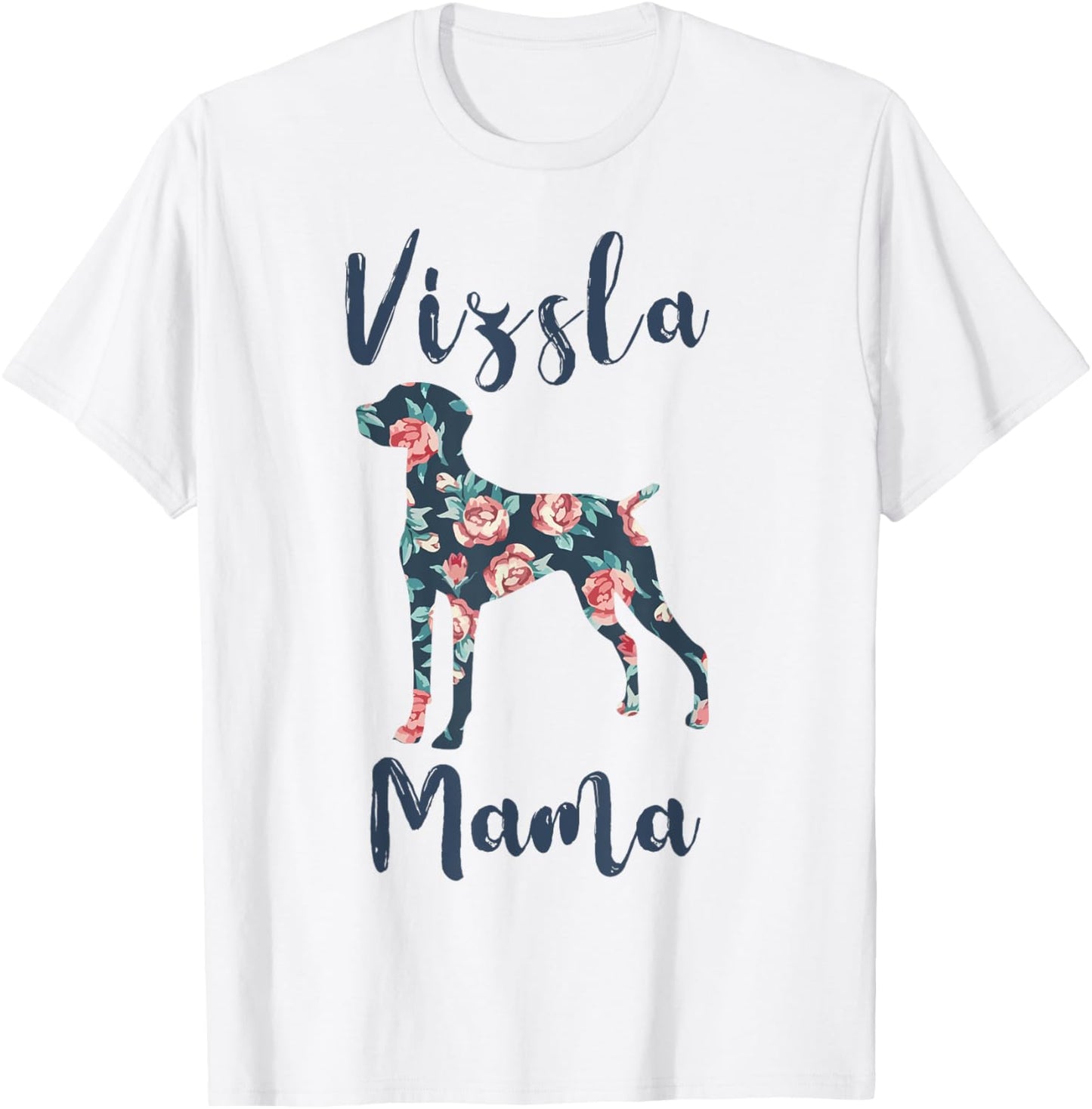 Vizsla Mom Shirt Women Vizsla Mama Mother Day Dog Lover Gift T-Shirt - T-Shirt | White