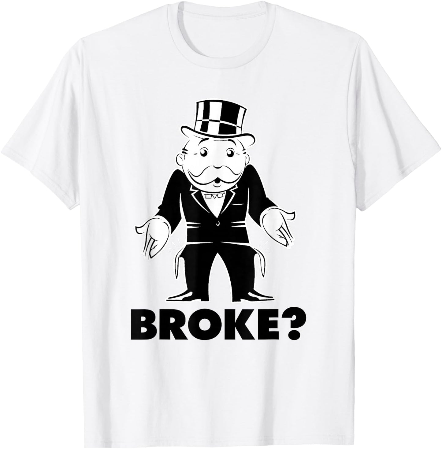 Monopoly Mr. Monopoly Broke? Classic Funny Logo T-Shirt - T-Shirt | White