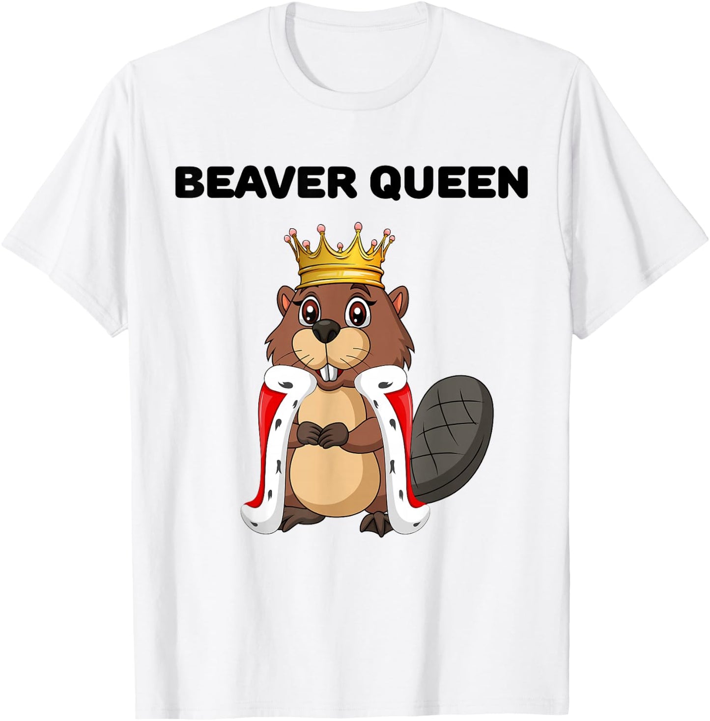 Beaver Queen | Girls Beaver Lover | Beaver T-Shirt - T-Shirt | White