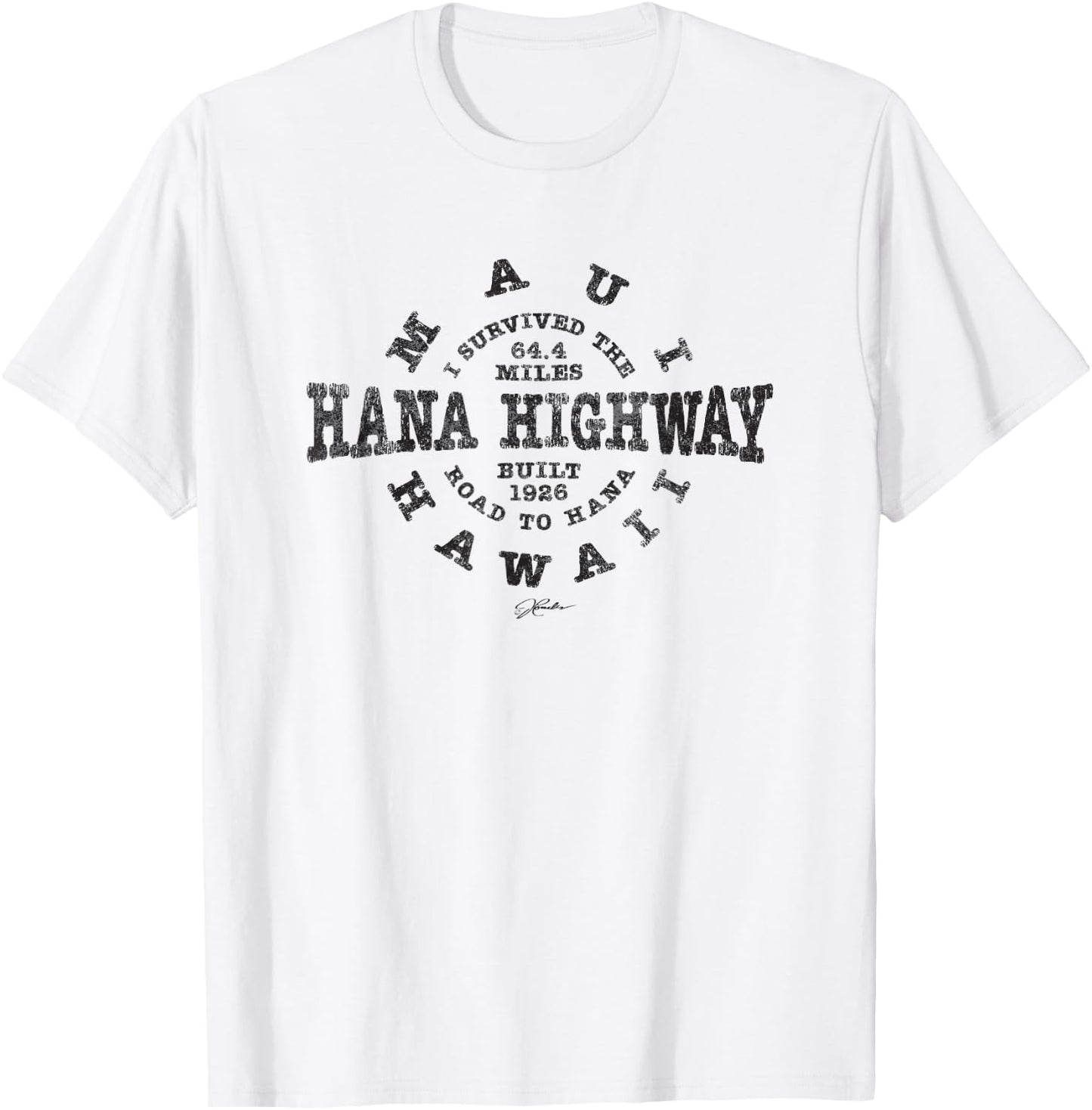 JCombs: I Survived The Road to Hana (Hana Highway), Maui, HI T-Shirt - T-Shirt | White