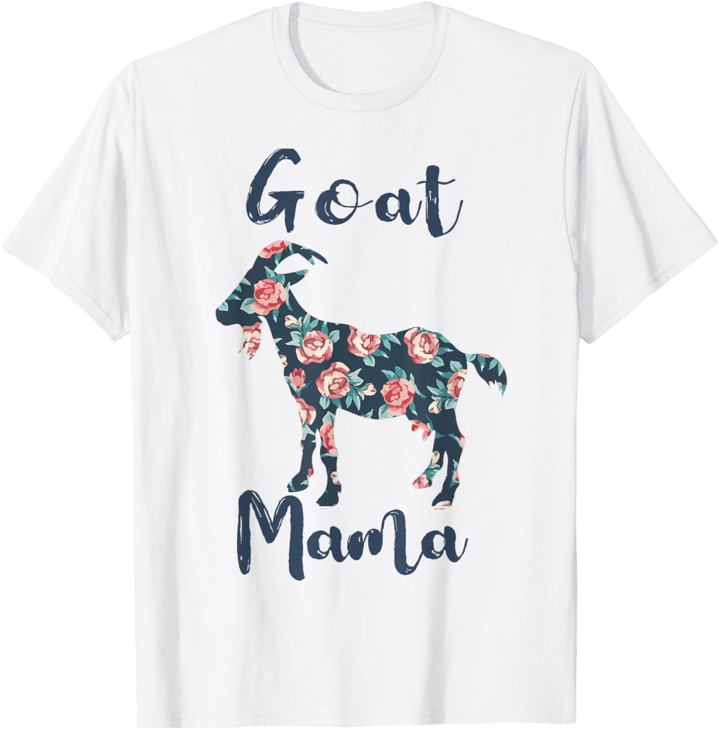 Goat Mama Shirt Women Goat Mom Farm Mother Day Gift Funny T-Shirt - T-Shirt | White