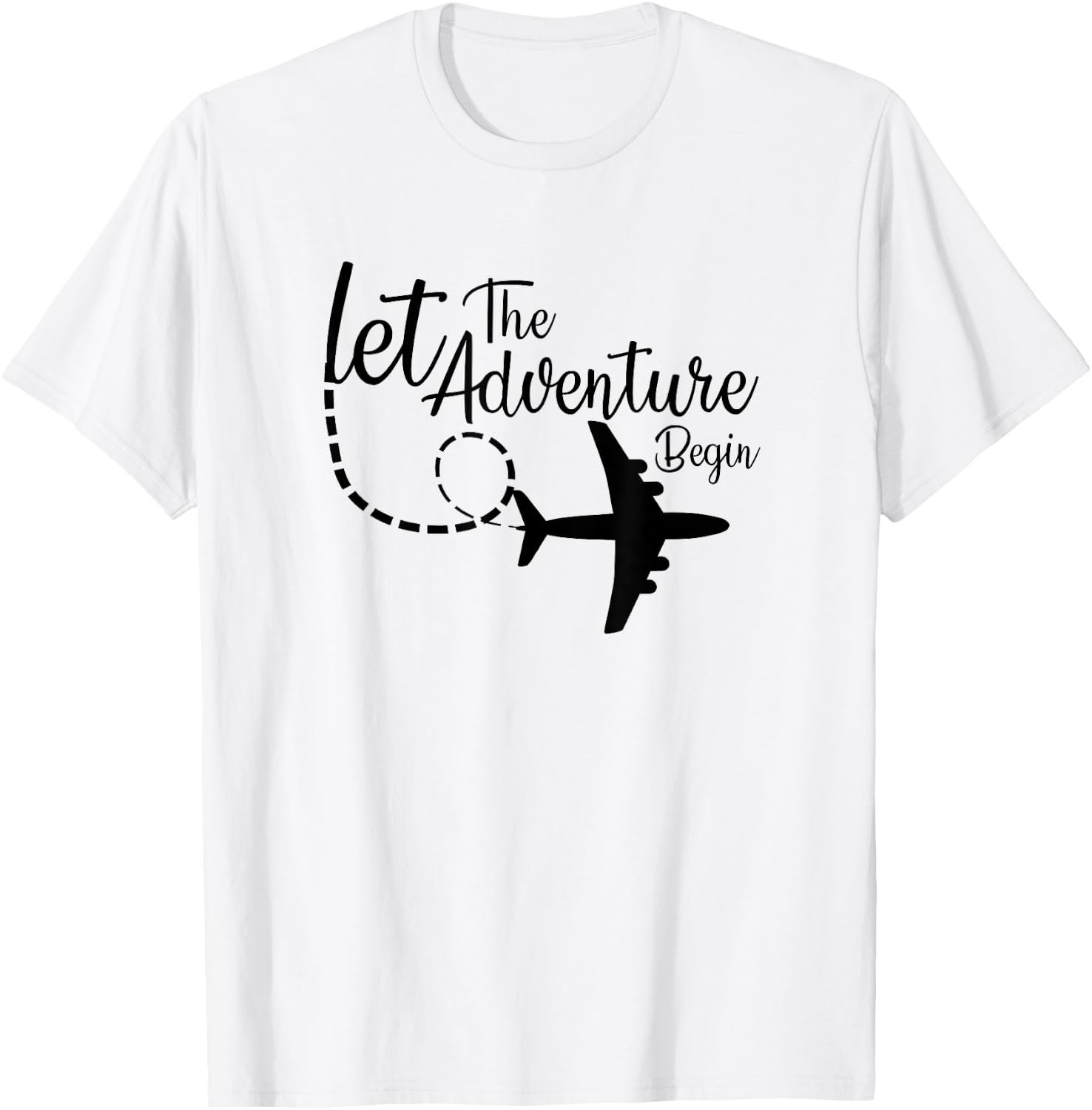 Let The Adventure Begin inspirational Airplane Travel Mode T-Shirt - T-Shirt | White