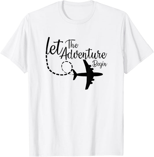 Let The Adventure Begin inspirational Airplane Travel Mode T-Shirt - T-Shirt | White