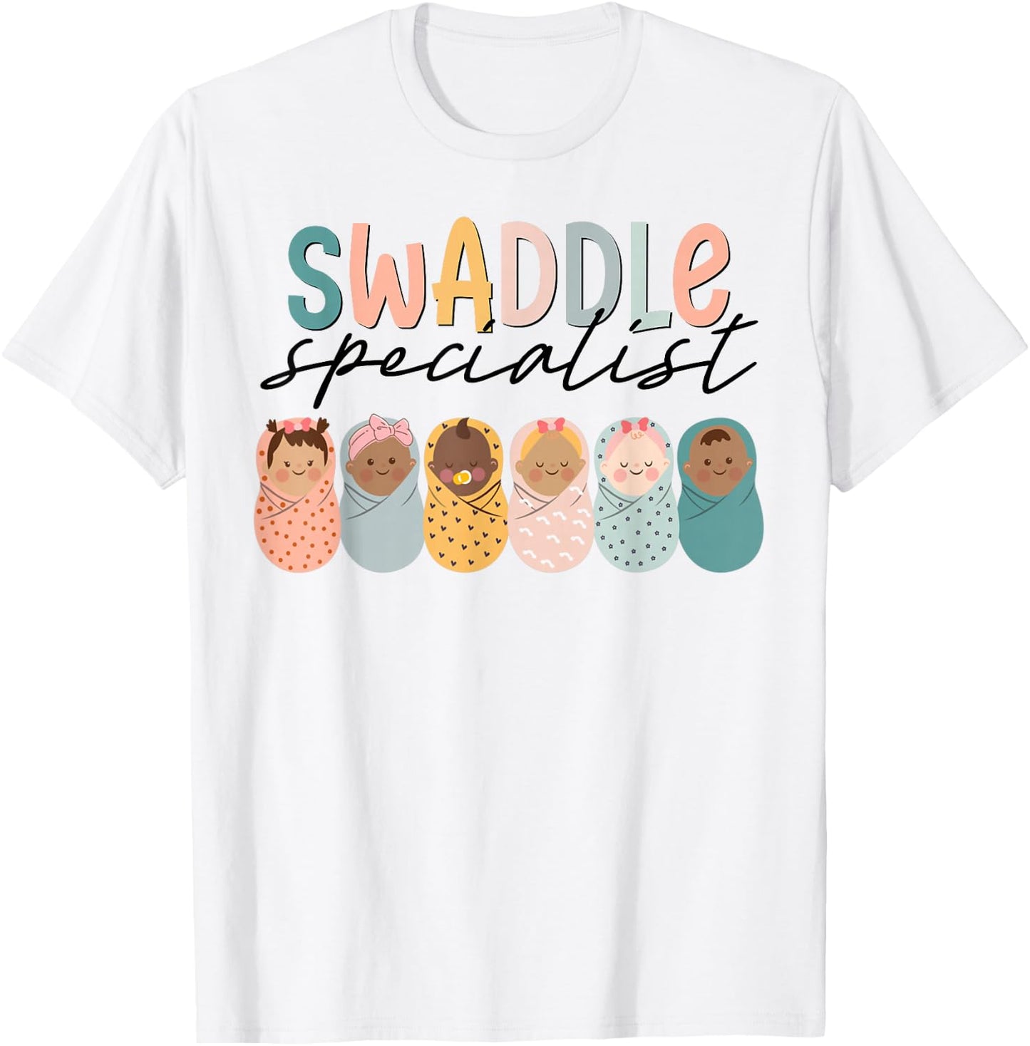 Funny Swaddle Specialist Labor Delivery Nurse Nurse RN T-Shirt - T-Shirt | White