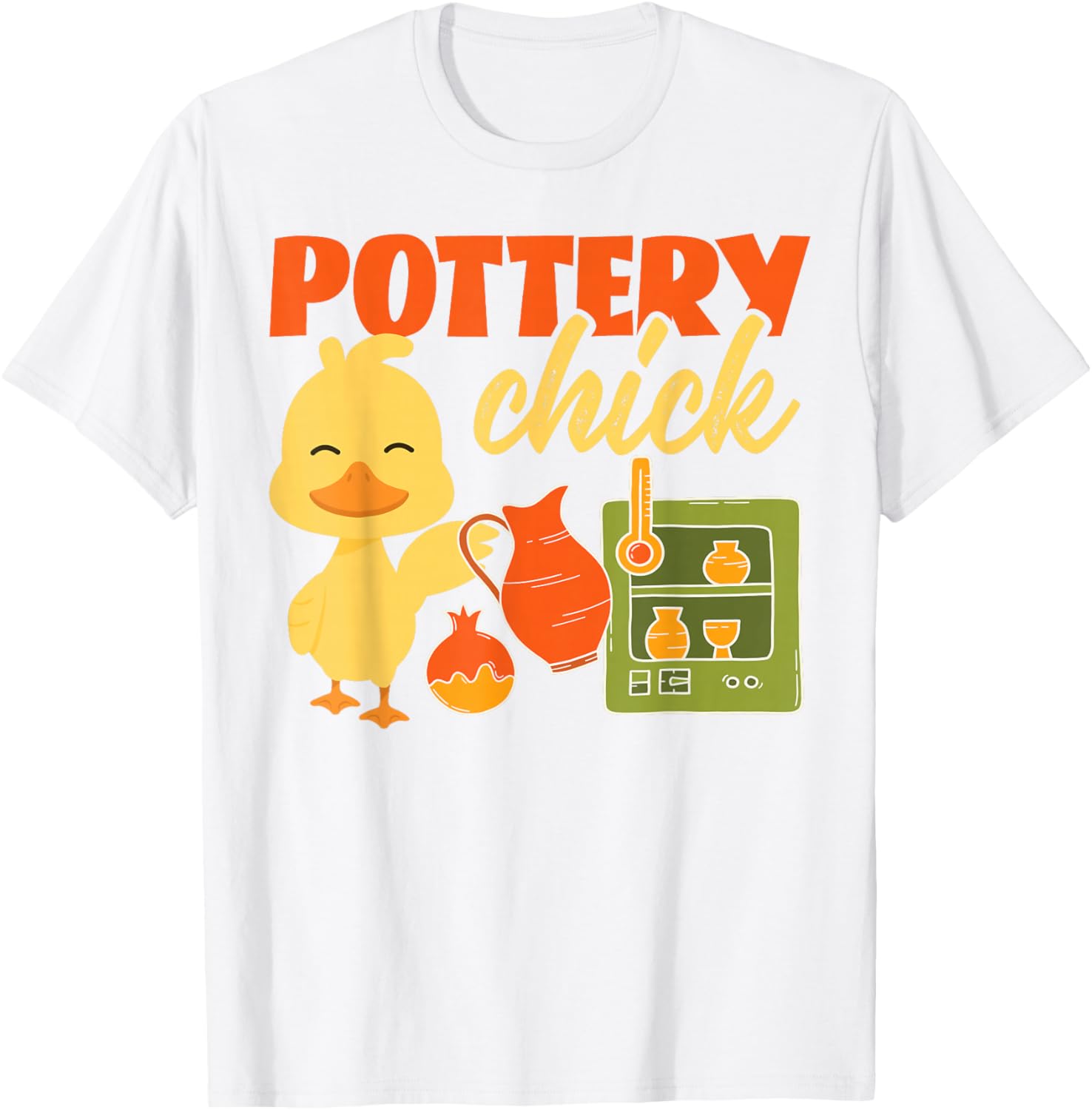 Pottery Ceramics Artist Chicken Girl Pottery Chick T-Shirt - T-Shirt | White