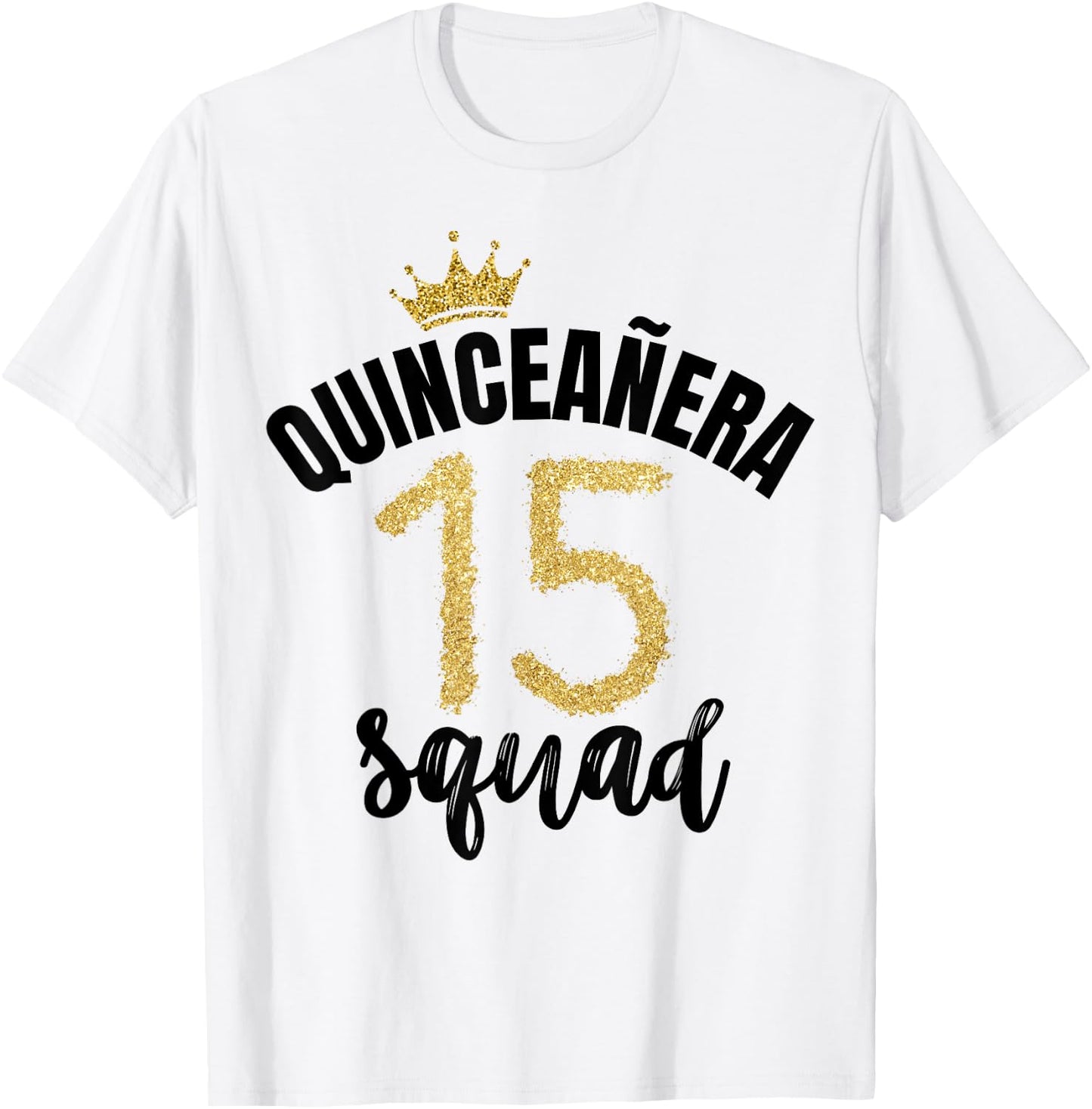 Quince Squad Quinceañera Guest 15th Birthday Quince Años T-Shirt - T-Shirt | White