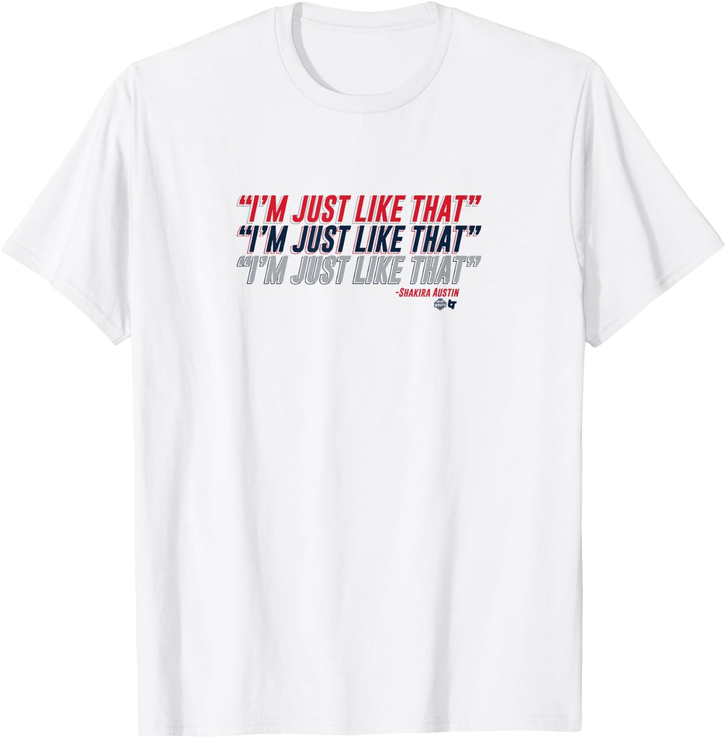 Shakira Austin: I'm Just Like That - Washington Basketball T-Shirt - T-Shirt | White