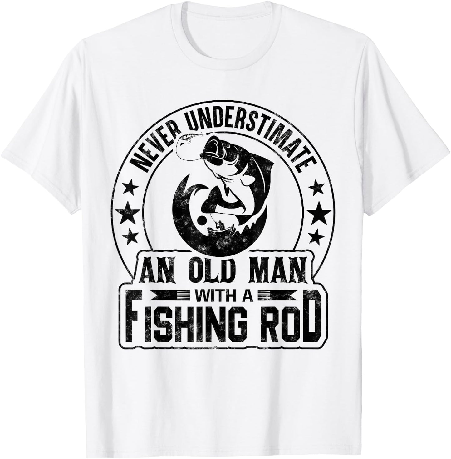 Never Underestimate an Old Man with a Fishing Rod Funny T-Shirt - T-Shirt | White