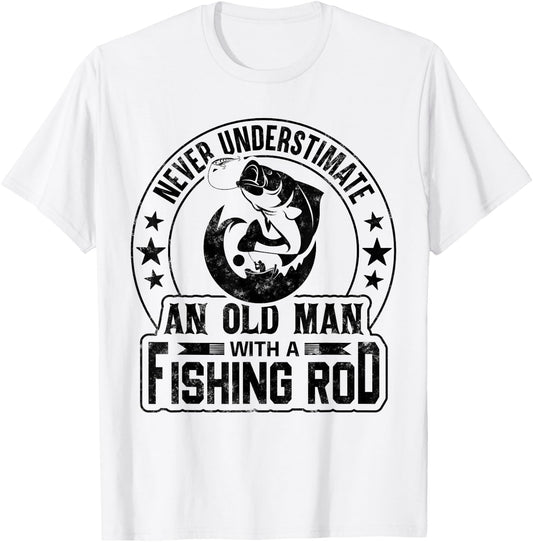 Never Underestimate an Old Man with a Fishing Rod Funny T-Shirt - T-Shirt | White