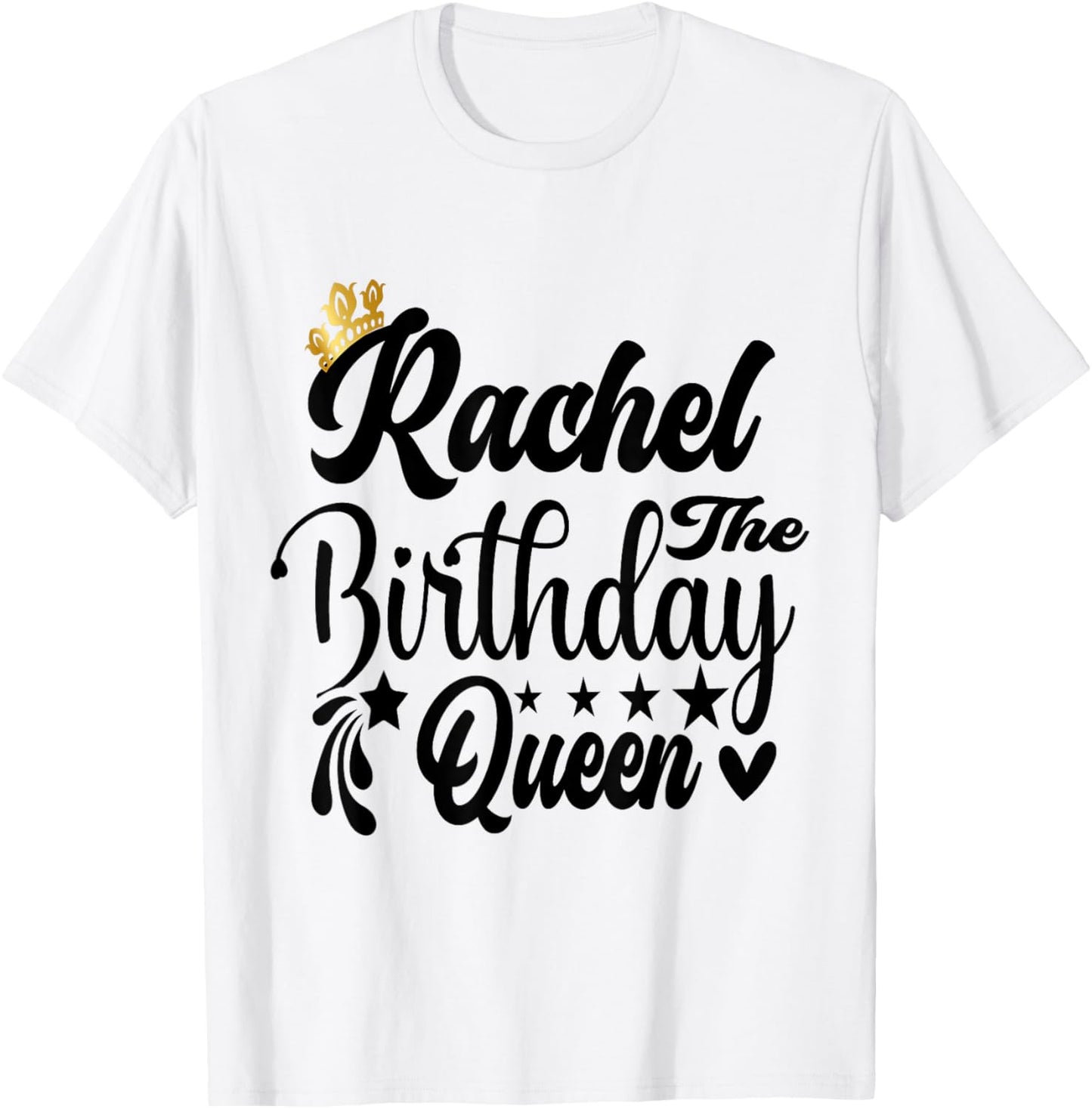 Rachel The Birthday Queen Happy Birthday Shirt T-Shirt - T-Shirt | White
