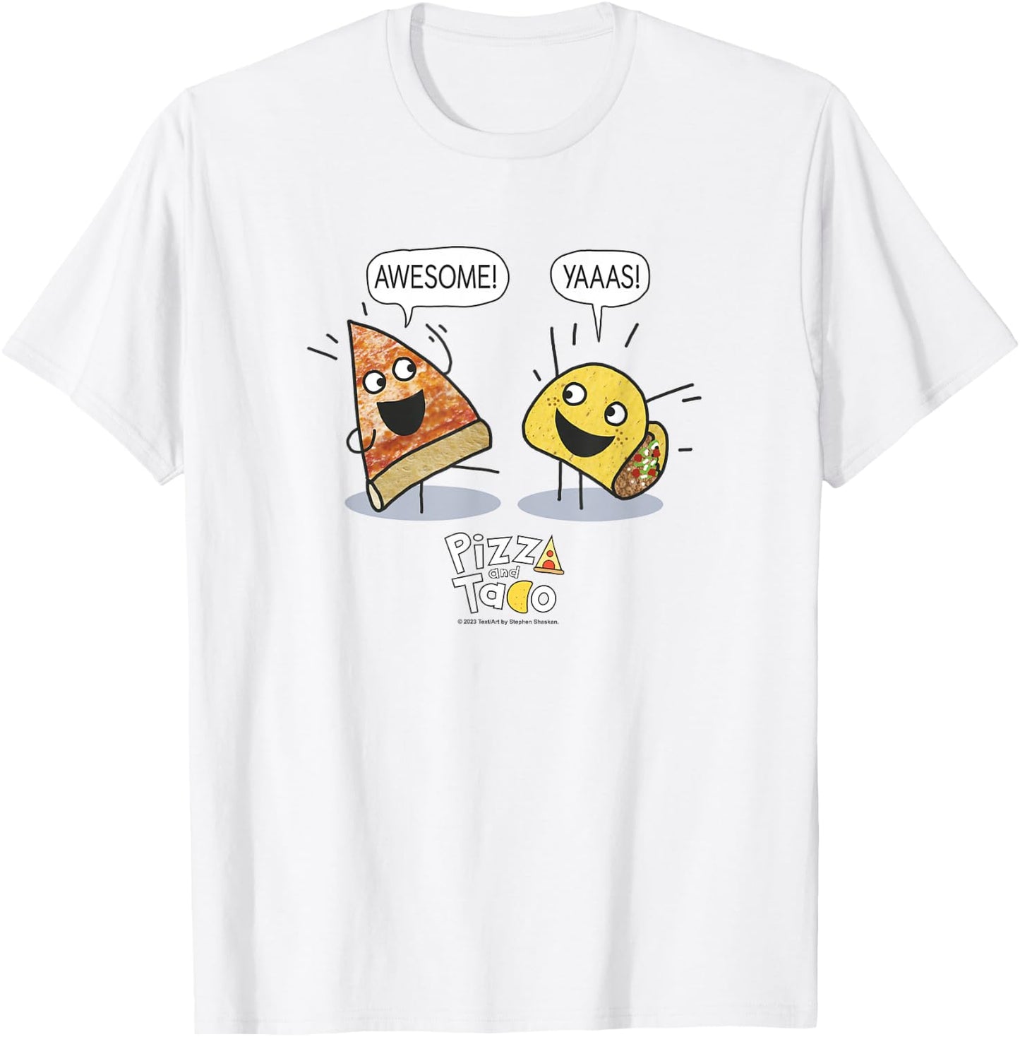Pizza and Taco Pizza and Taco Awesome Yaas T-Shirt - T-Shirt | White