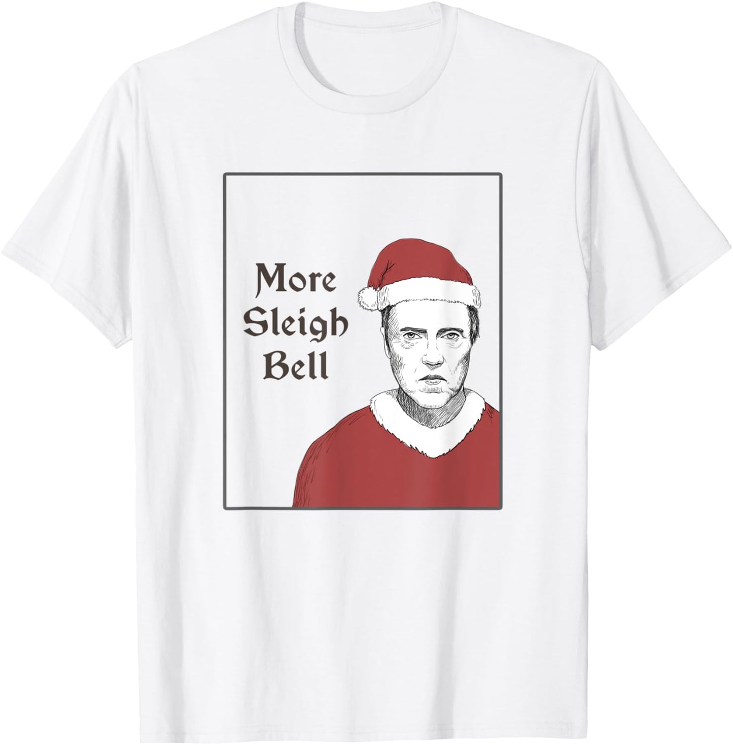More Sleigh Bell Cowbell Parody T-Shirt - T-Shirt | White