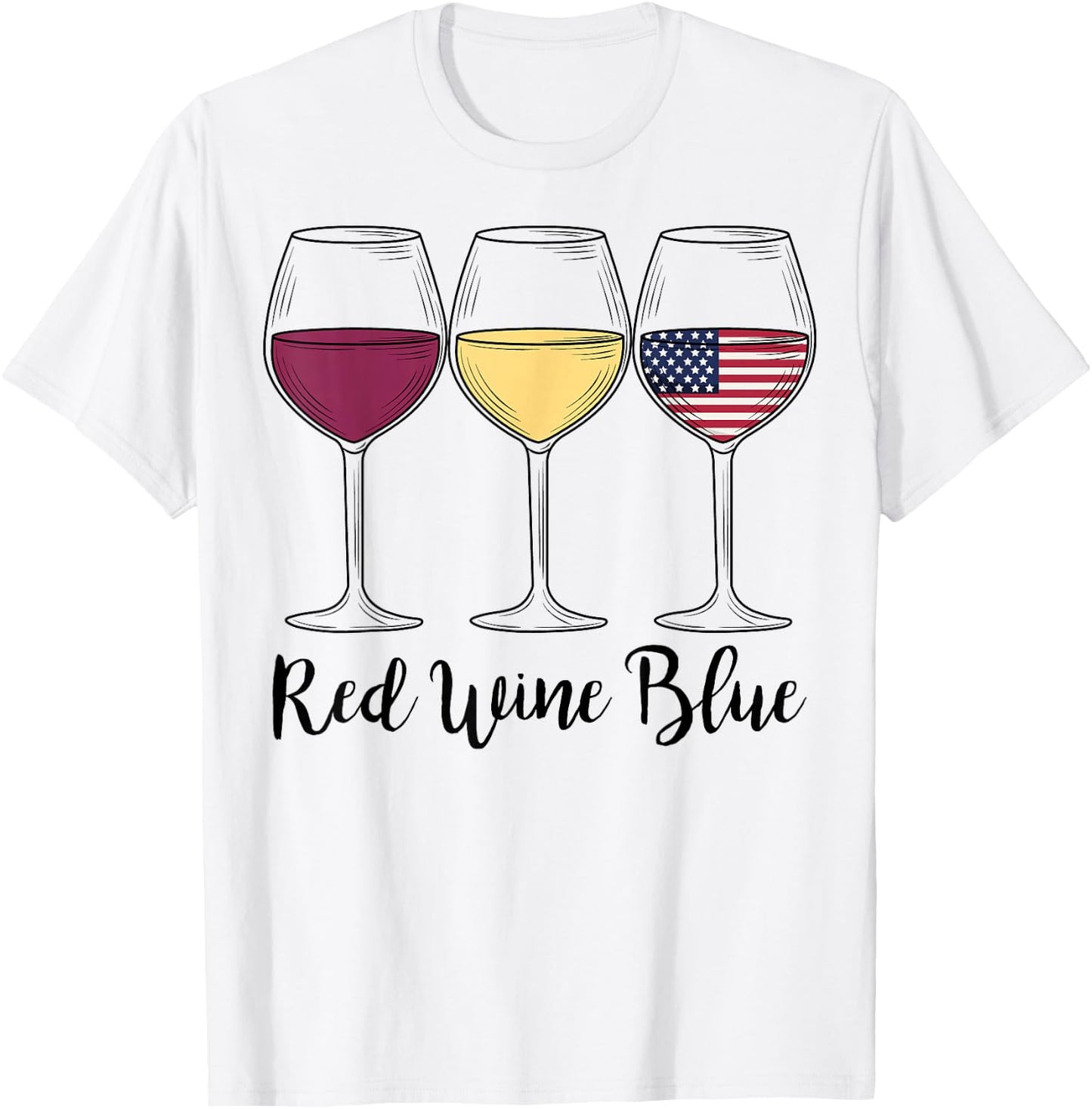Red Wine Blue 4th of July wine Red White Blue Wine Glasses T-Shirt - T-Shirt | White