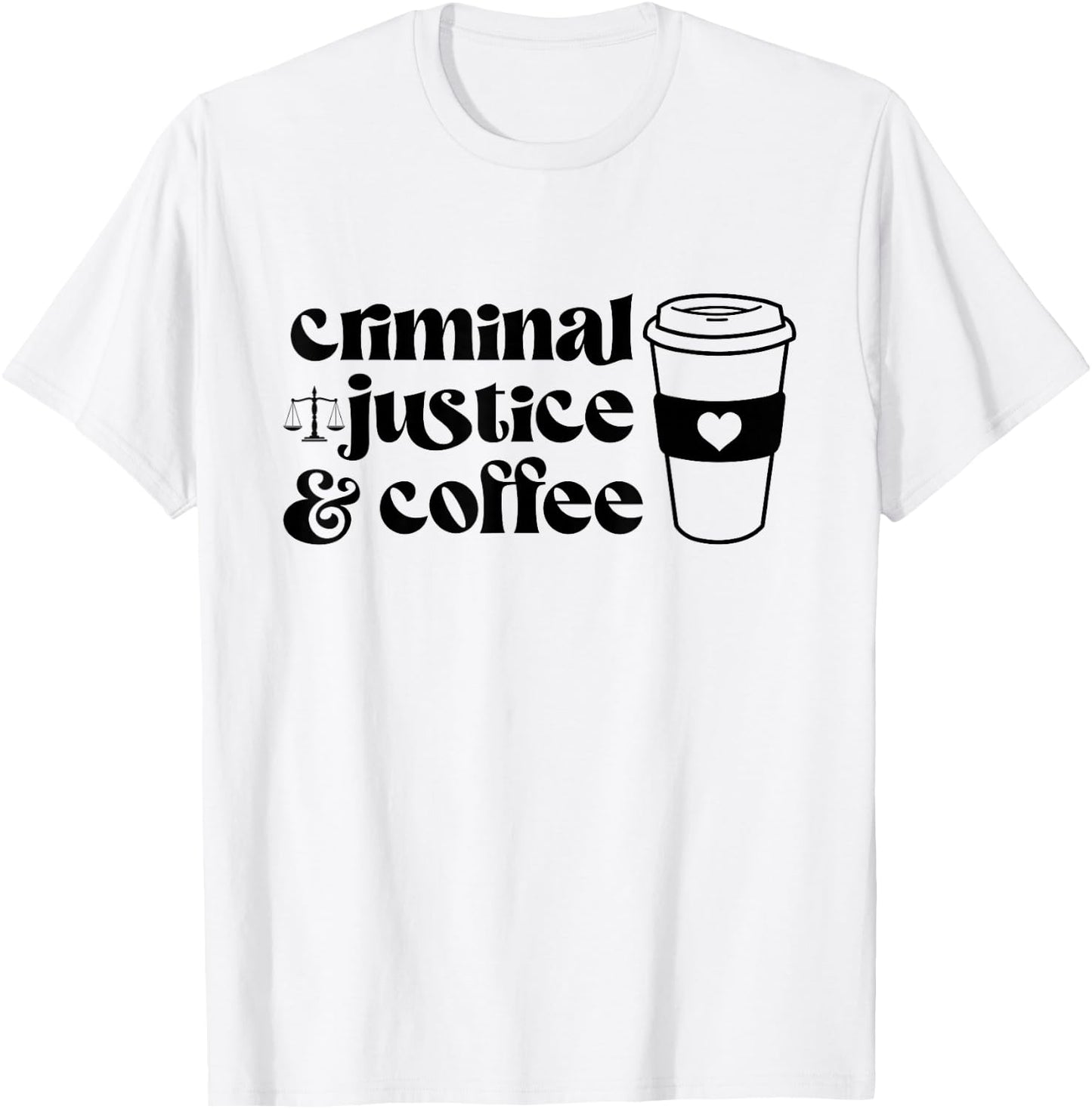 Coffee and Criminal Justice Major Degree Future Detective T-Shirt - T-Shirt | White