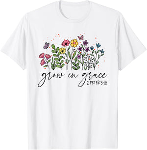Christian Grow In Grace With Wildflowers Religious Bible Ver T-Shirt - T-Shirt | White