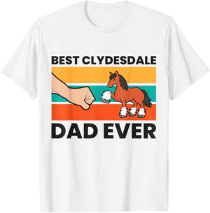 Best Clydesdale Dad Ever Clydesdale Horse T-Shirt - T-Shirt | White