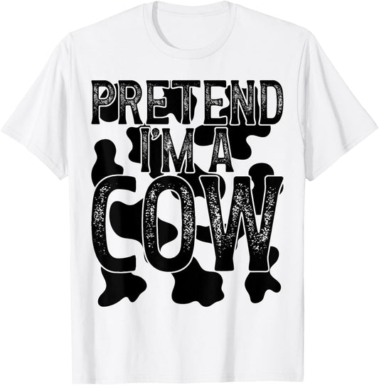 Vintage Pretend I'm a Cow Halloween Last Minute Costume T-Shirt - T-Shirt | White