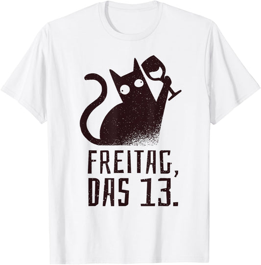 Friday the 13th Cat with Wine Saying for Wine Drinkers T-Shirt - T-Shirt | White