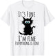 It's Fine I'm Fine Everything is Fine Sarcasm Black Cat Men Women Kids T-Shirt - T-Shirt | White