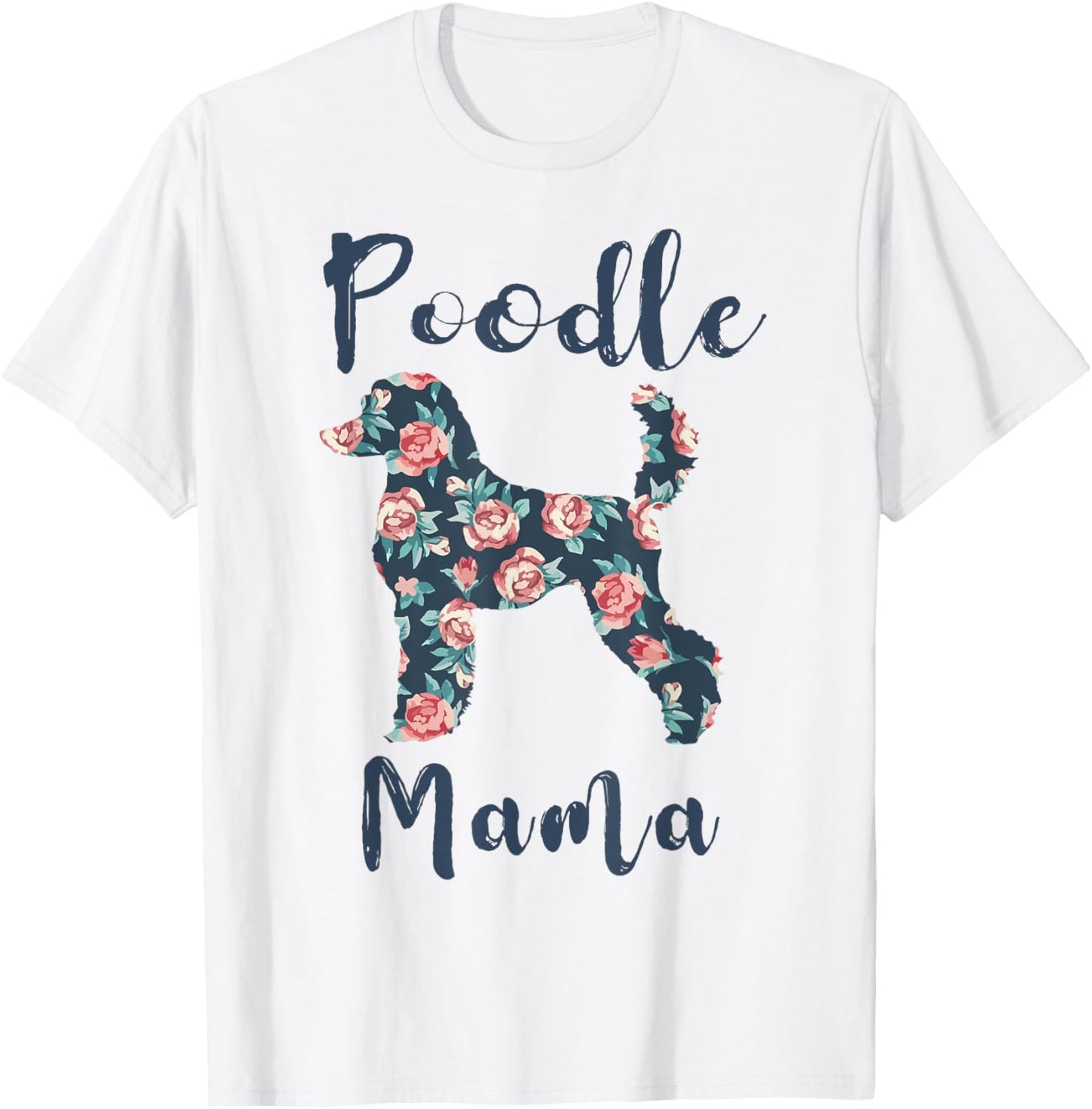 Poodle Mama Shirt Women Standard Mini Poodle Mom Mother Day T-Shirt - T-Shirt | White