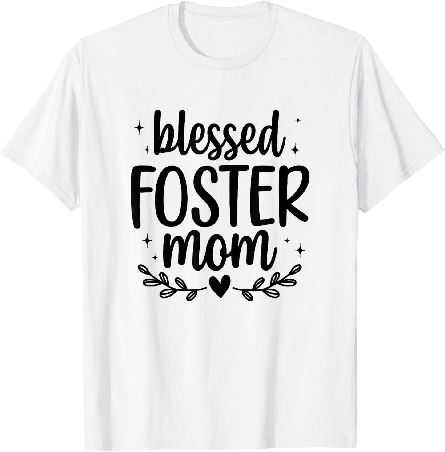 Blessed Foster Mom Foster Parent Foster Mama T-Shirt - T-Shirt | White