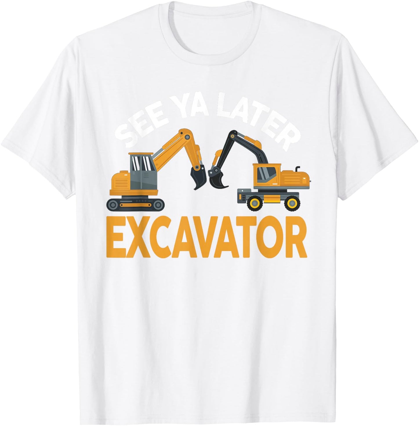 Construction Excavator Shirt boys toddler adult men women T-Shirt - T-Shirt | White