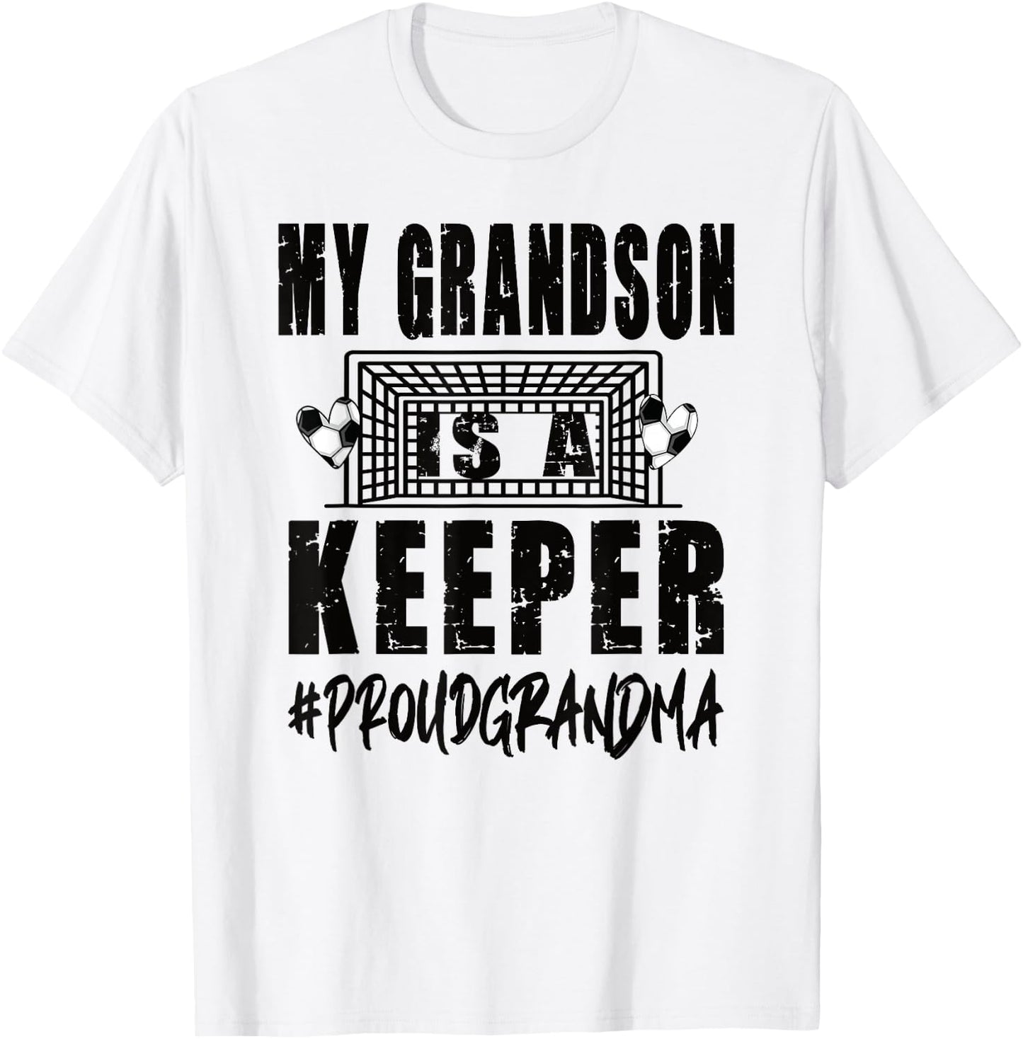 My Grandson Is A Keeper Soccer Goalkeeper Grandma T-Shirt - T-Shirt | White