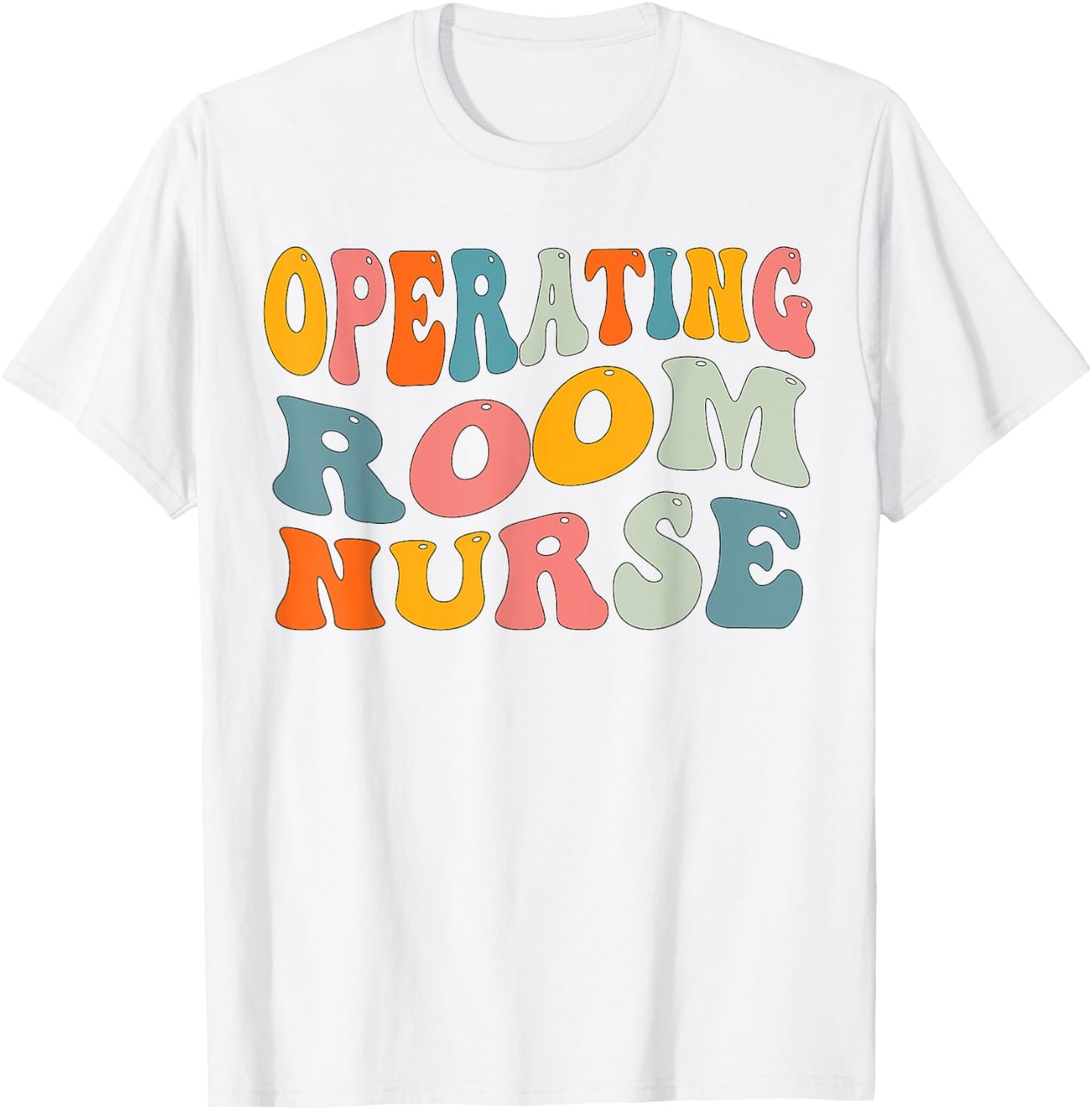 Groovy Operating Room Nurse OR Surgical Perioperative Nurse T-Shirt - T-Shirt | White