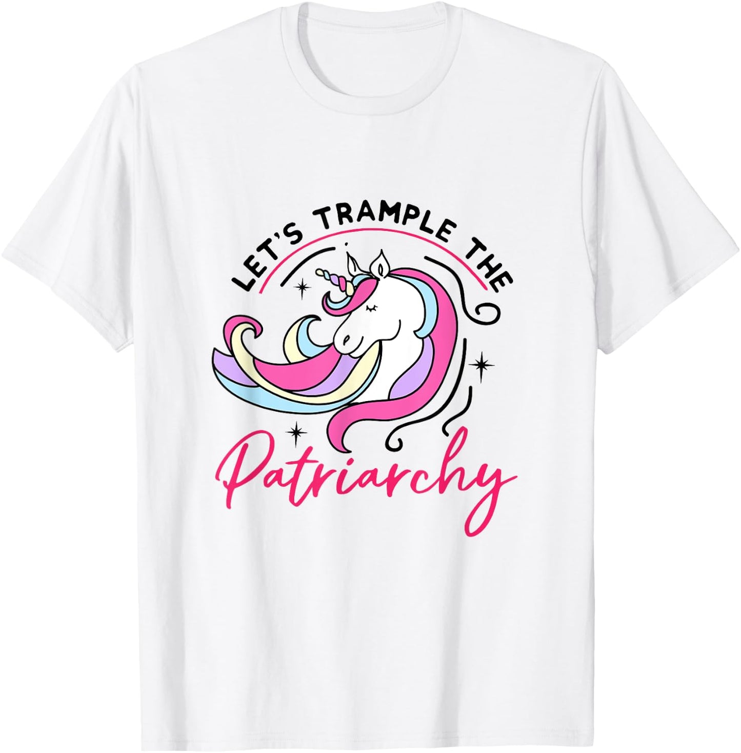Trample The Patriarchy Funny Feminist Rights Unicorn T-Shirt - T-Shirt | White
