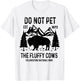 Do Not Pet The Fluffy Cows Yellowstone National Park T-Shirt - T-Shirt | White