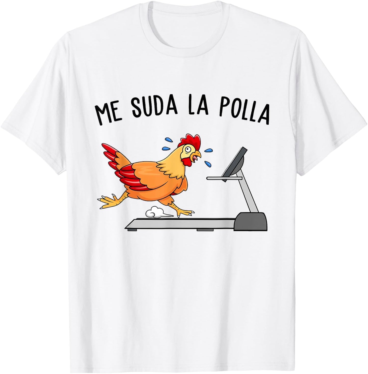 Me Sweat Cock Men Funny Chicken Shirt T-Shirt - T-Shirt | White