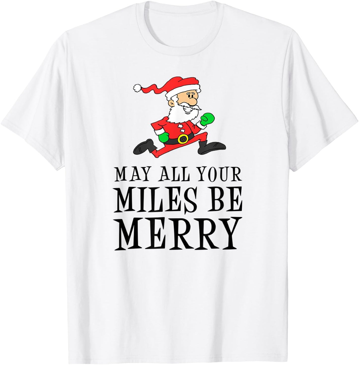 May All Your Miles Be Merry Cartoon Running Santa T-Shirt - T-Shirt | White