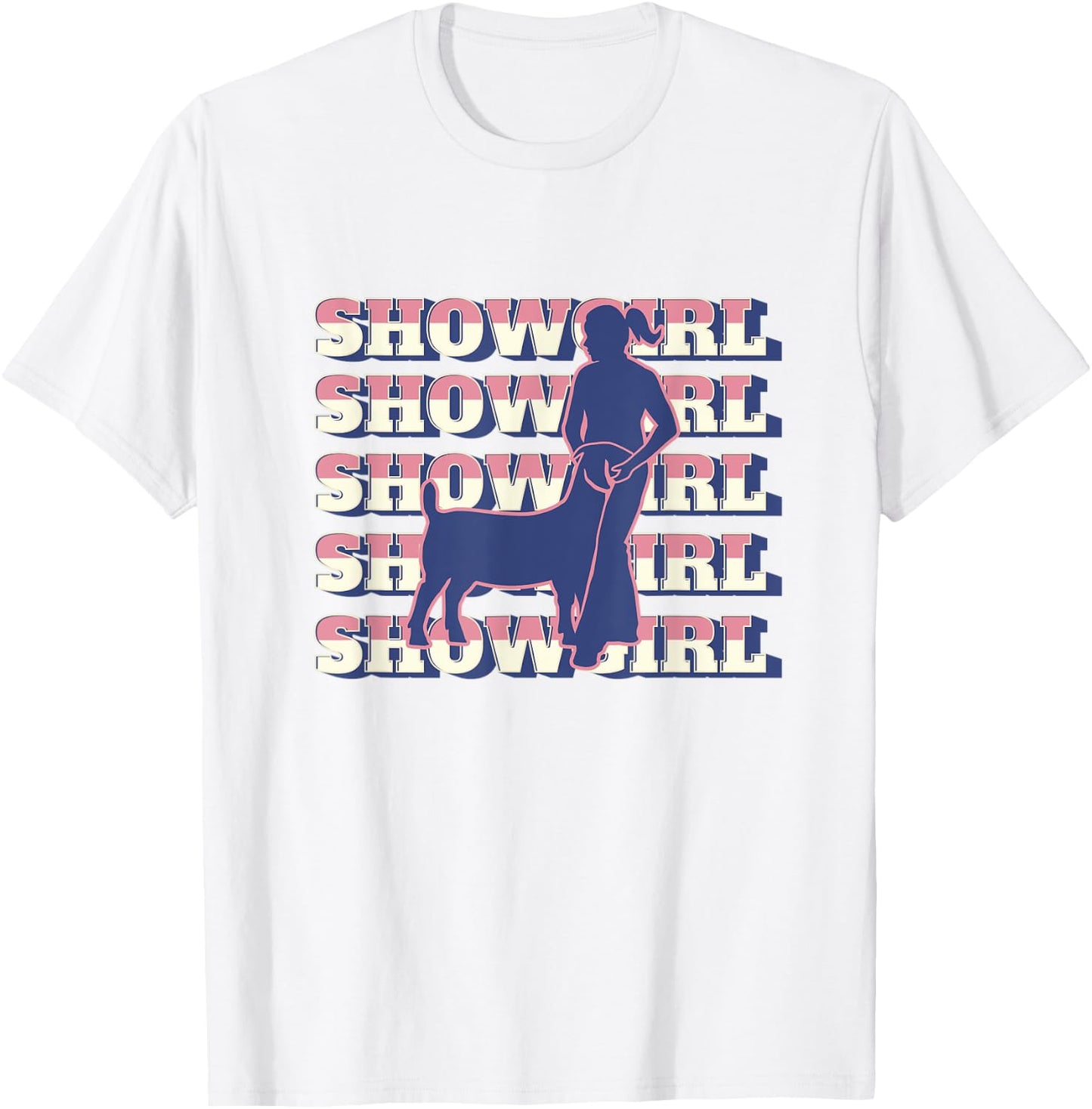 Show Girl - Fun Livestock Goat Showing T-Shirt - T-Shirt | White